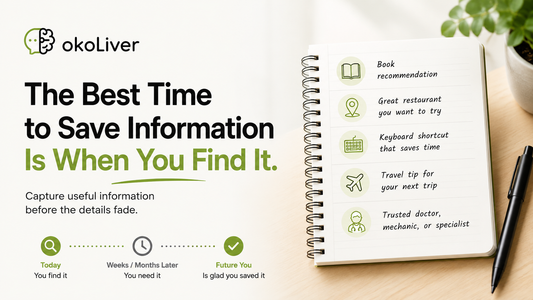 The Best Time to Save Information Is When You Find It